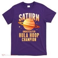 Saturn Undefeated Hula Hoop Champion T-Shirt thumb 0