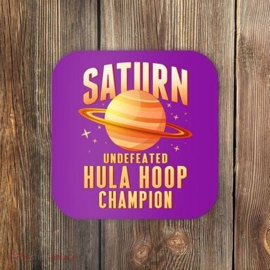 Saturn Undefeated Hula Hoop Champion Coaster