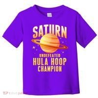 Saturn Undefeated Hula Hoop Champion Toddler T-Shirt thumb 0