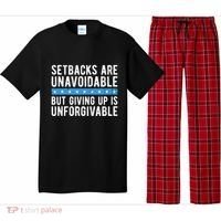 Setbacks Are Unavoidable But Giving Up Is Unforgivable Pajama Set thumb 0