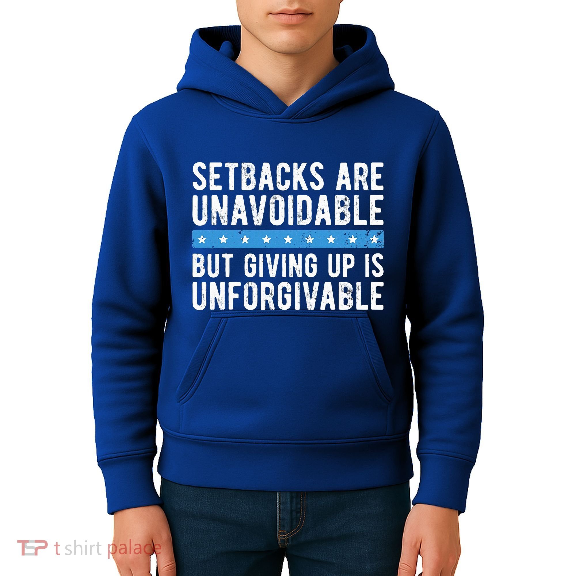 Setbacks Are Unavoidable But Giving Up Is Unforgivable Kids Hoodie