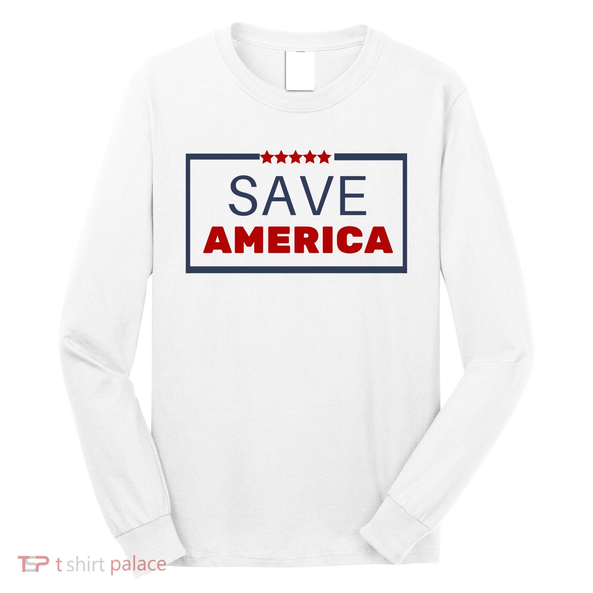 Save America USA Long Sleeve Shirt