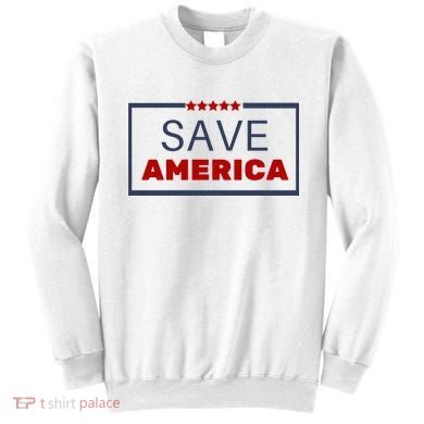 Save America USA Sweatshirt