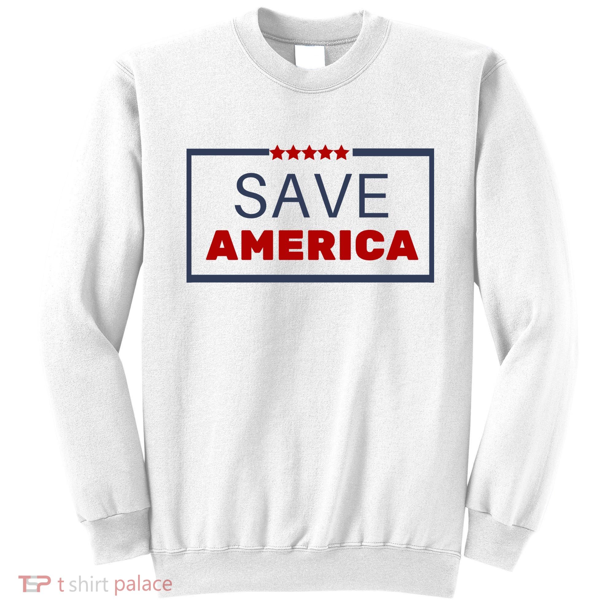 Save America USA Sweatshirt
