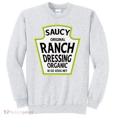 Saucy Original Ranch Dressing Costume Sweatshirt