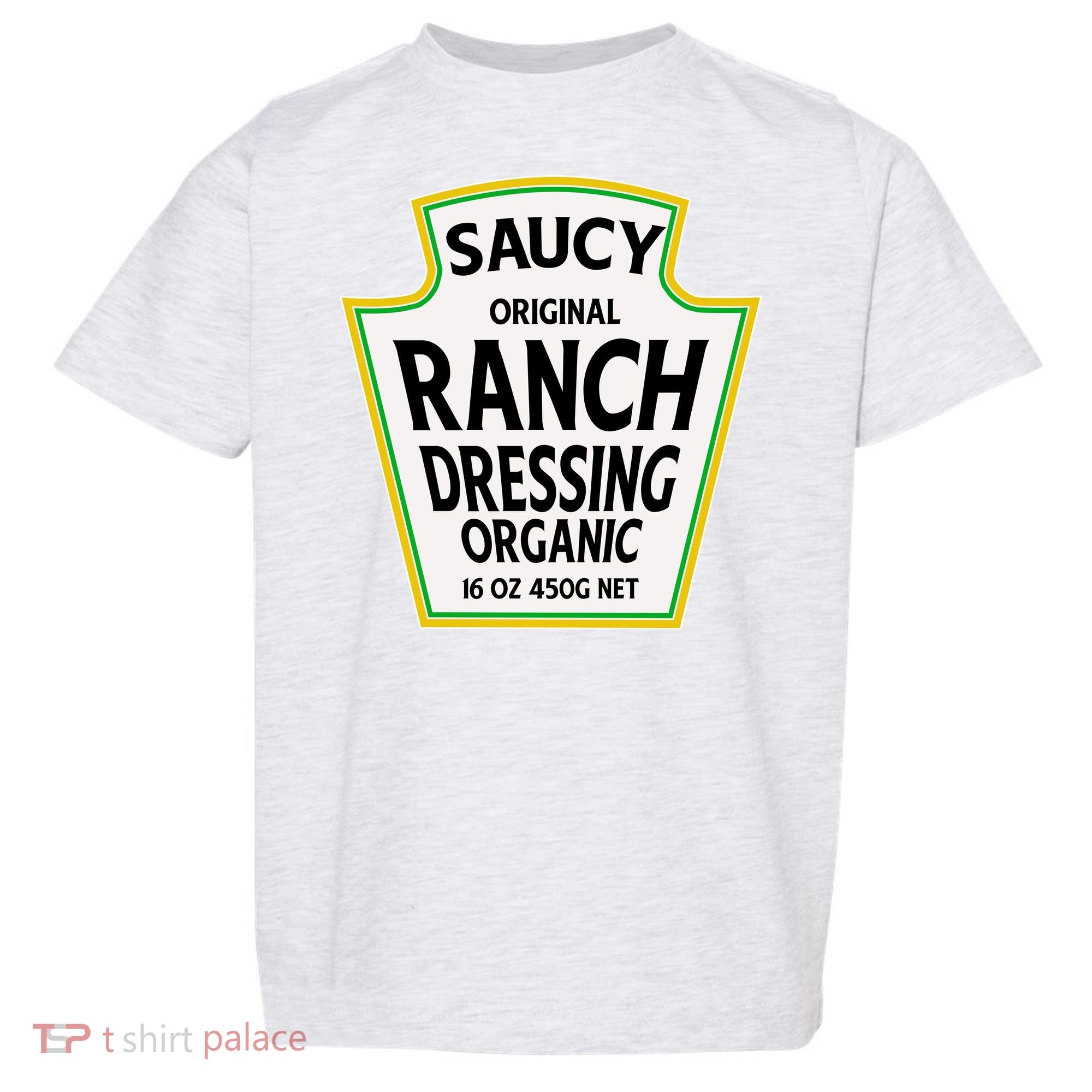 Saucy Original Ranch Dressing Costume Toddler T-Shirt