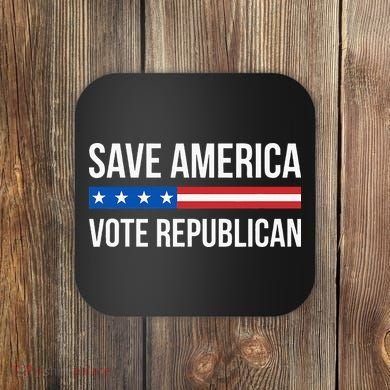 Save America Vote Republican Coaster