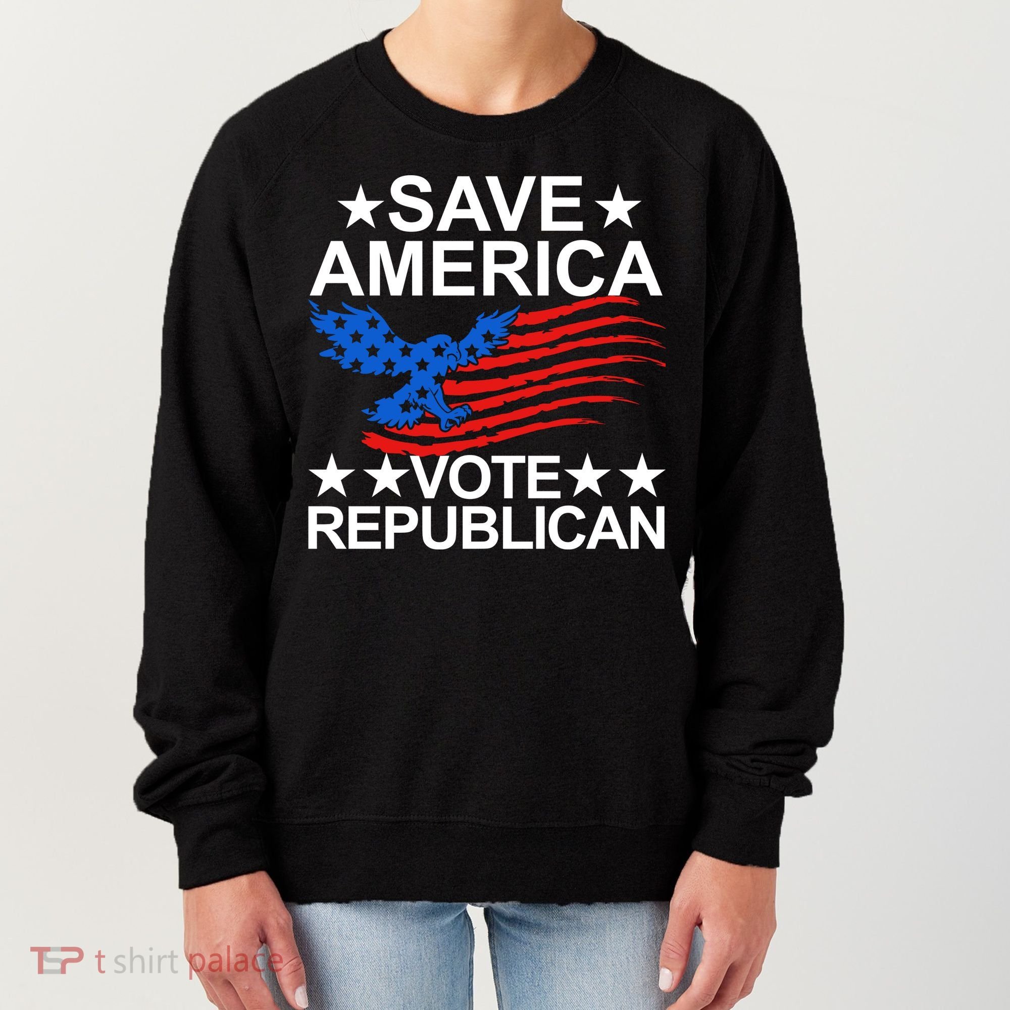 Save America Vote Republican Proud Conservative American Women's Sweatshirt
