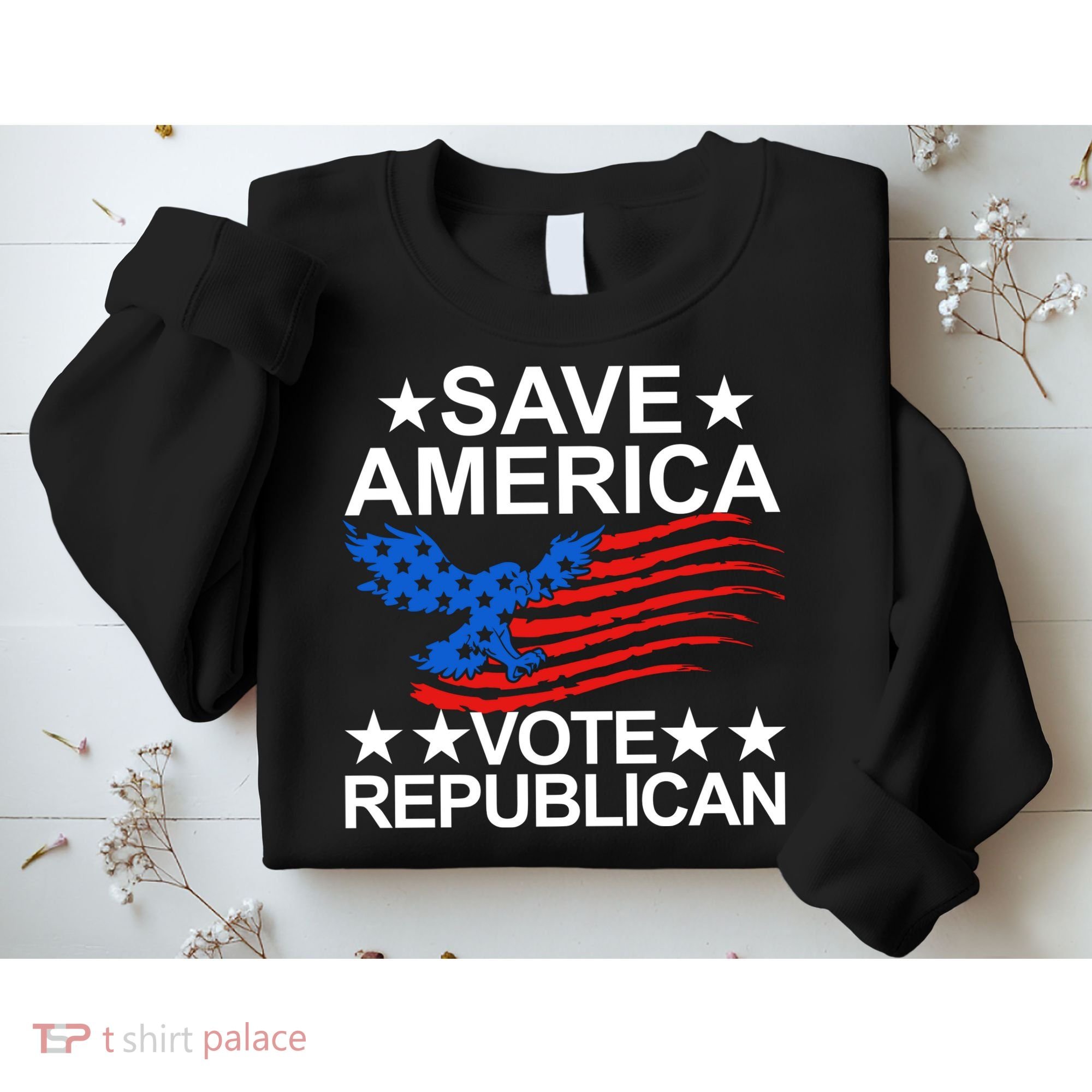Save America Vote Republican Proud Conservative American Sweatshirt