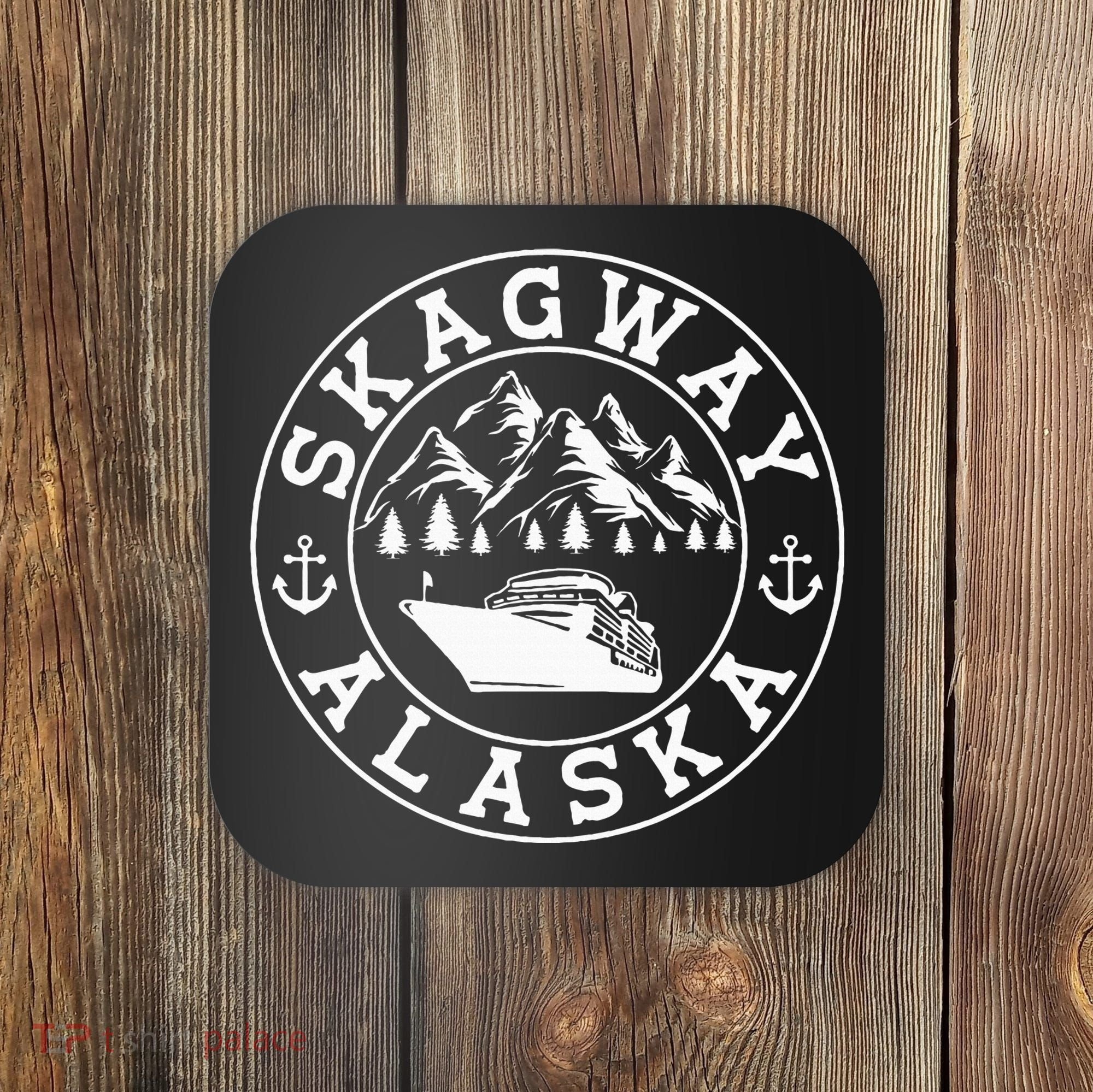 Skagway Alaska Vacation Souvenir And Cruise Gifts Coaster
