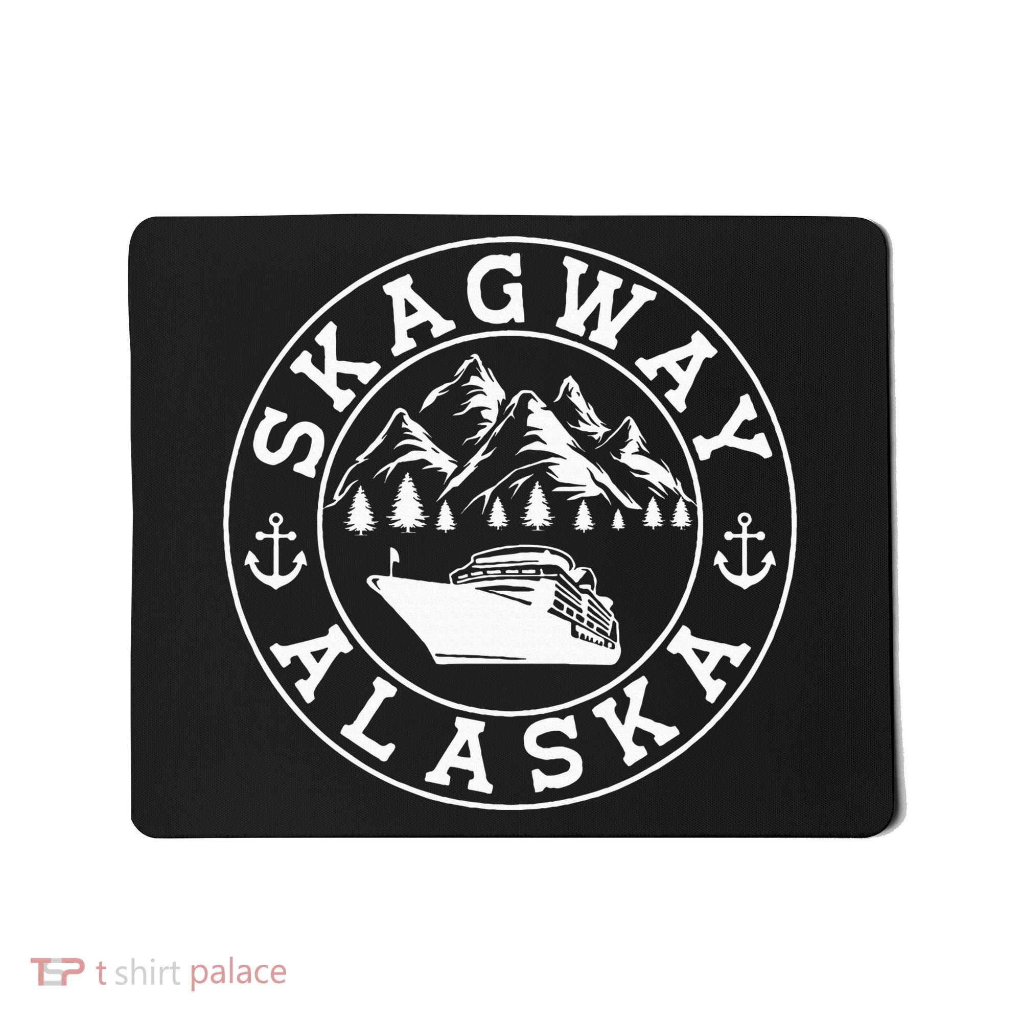 Skagway Alaska Vacation Souvenir And Cruise Gifts Mousepad