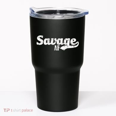 Savage AF Tumbler