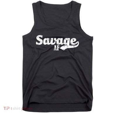 Savage AF Tank Top
