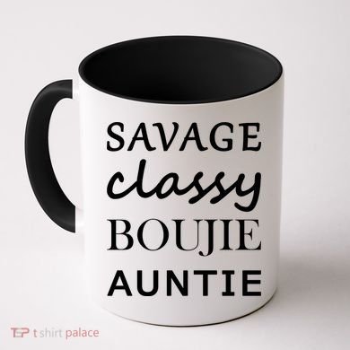Savage Classy Bougie Auntie Funny Aunt Coffee Mug