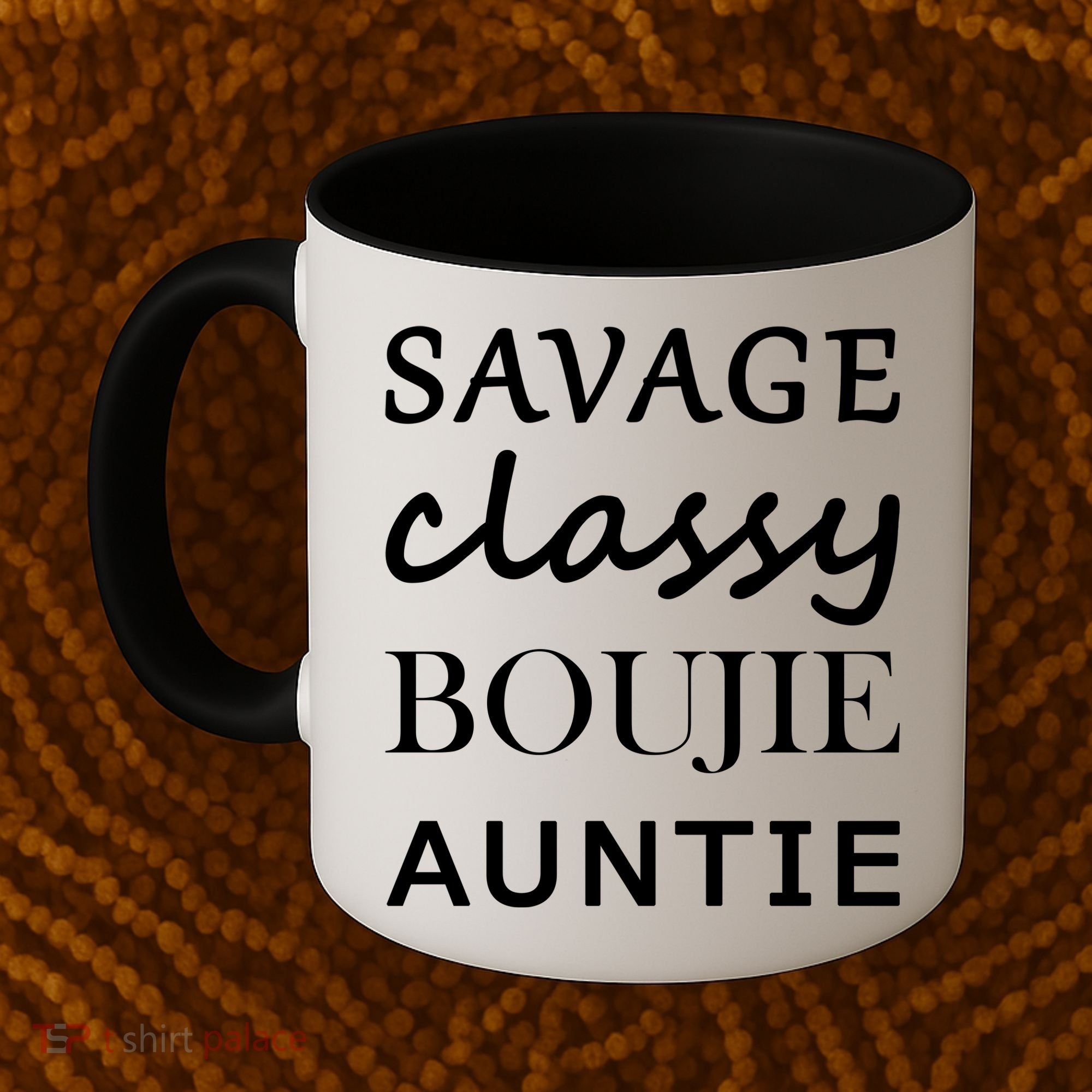 Savage Classy Bougie Auntie Funny Aunt Coffee Mug