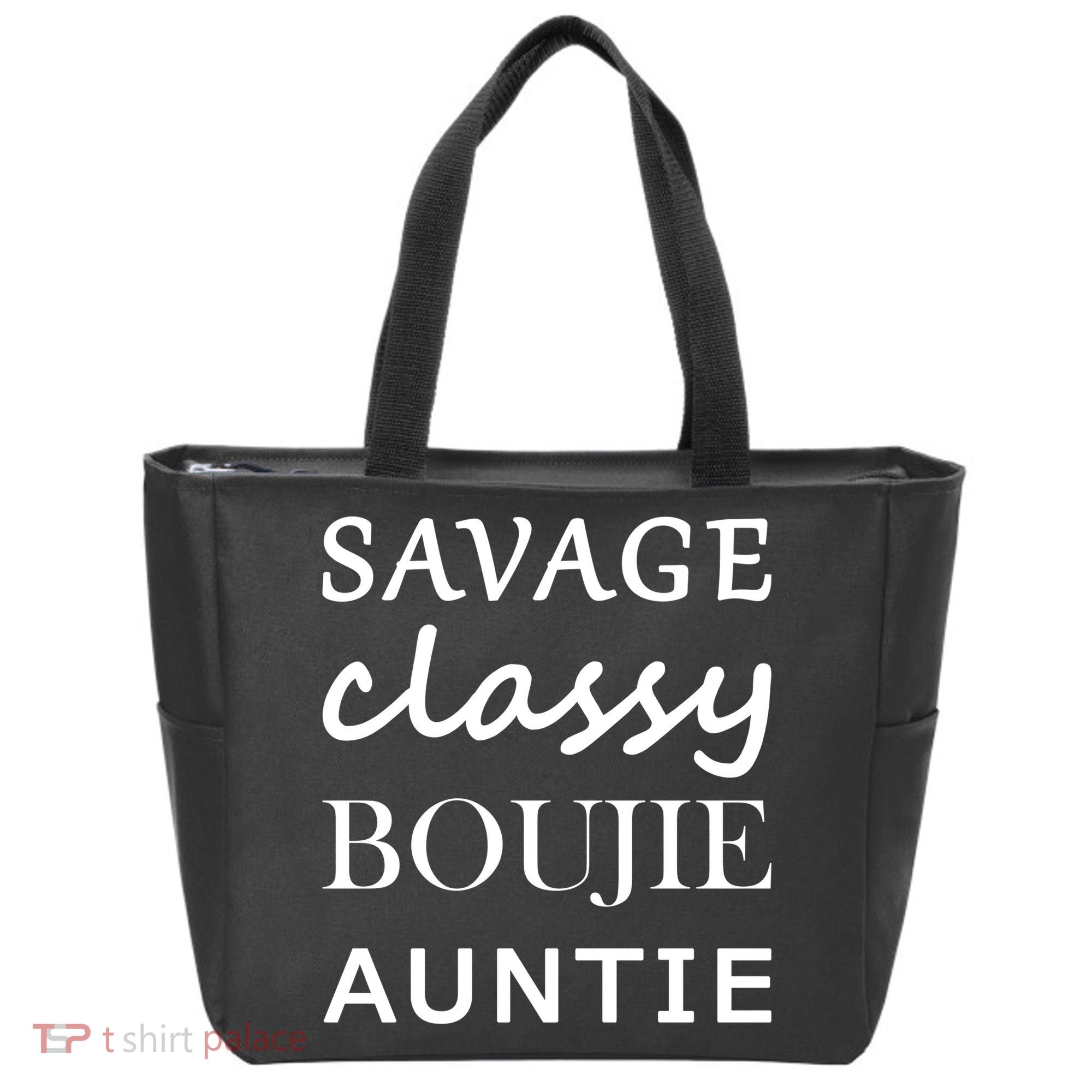 Savage Classy Bougie Auntie Funny Aunt Tote Bag