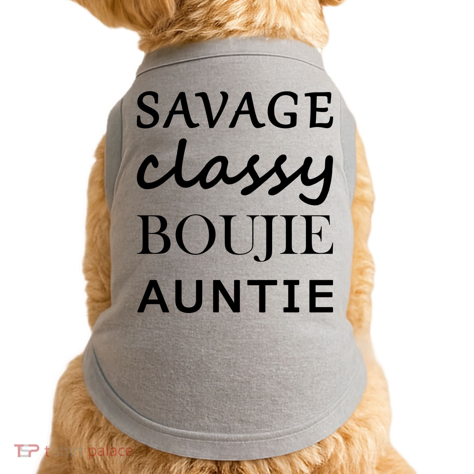 Savage Classy Bougie Auntie Funny Aunt Doggie Tank