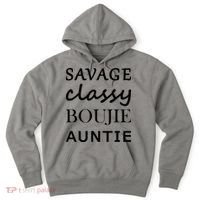 Savage Classy Bougie Auntie Funny Aunt Hoodie thumb 0