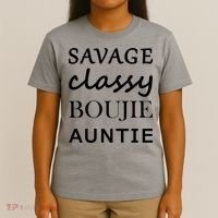 Savage Classy Bougie Auntie Funny Aunt T-Shirt thumb 4
