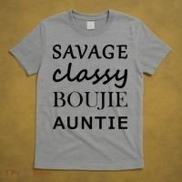 Savage Classy Bougie Auntie Funny Aunt T-Shirt thumb 5