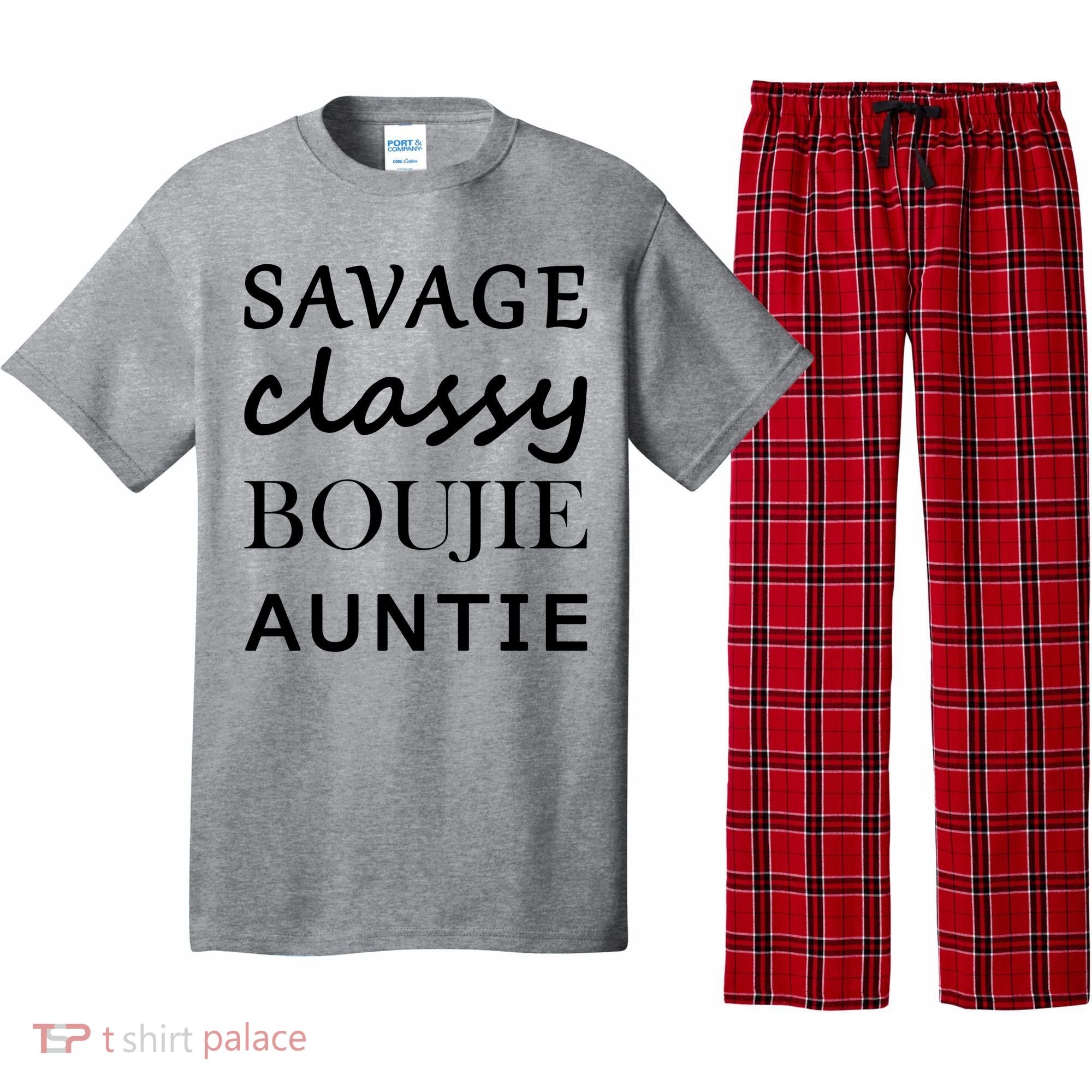 Savage Classy Bougie Auntie Funny Aunt Pajama Set