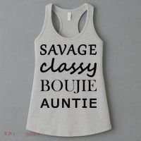 Savage Classy Bougie Auntie Funny Aunt Women's Tank Top thumb 3
