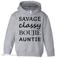 Savage Classy Bougie Auntie Funny Aunt Toddler Hoodie thumb 0