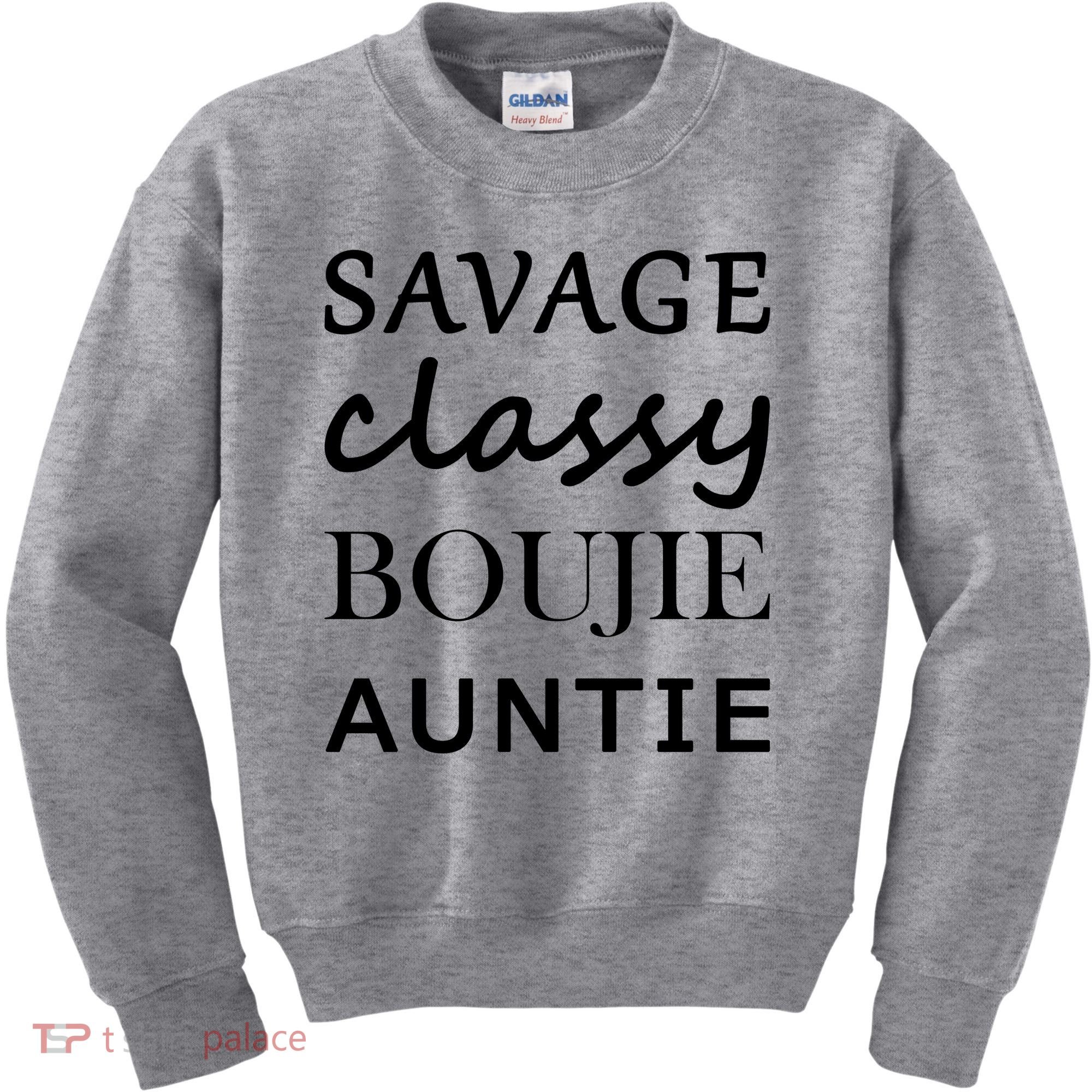 Savage Classy Bougie Auntie Funny Aunt Kids Sweatshirt