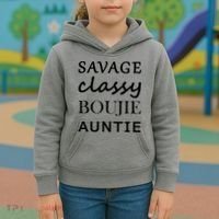 Savage Classy Bougie Auntie Funny Aunt Kids Hoodie thumb 3