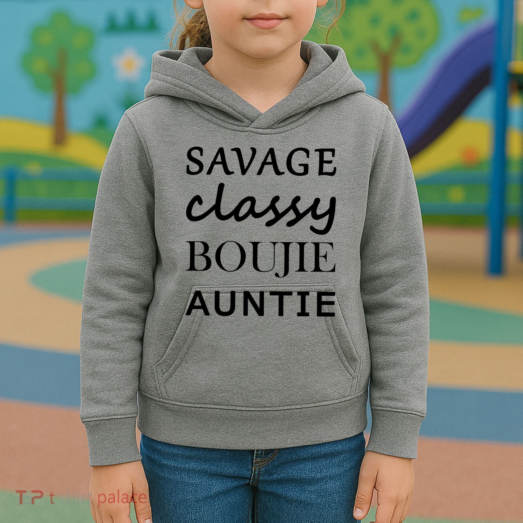 Savage Classy Bougie Auntie Funny Aunt Kids Hoodie