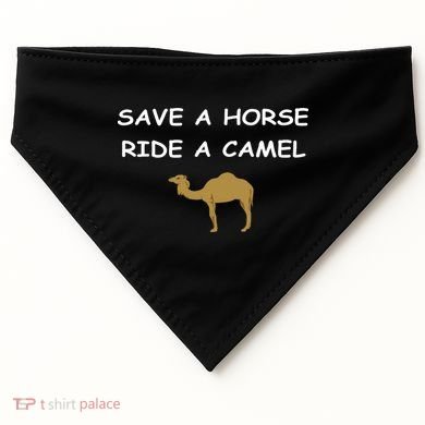 Save A Horse Ride A Camel Funny USA-Made Doggie Bandana