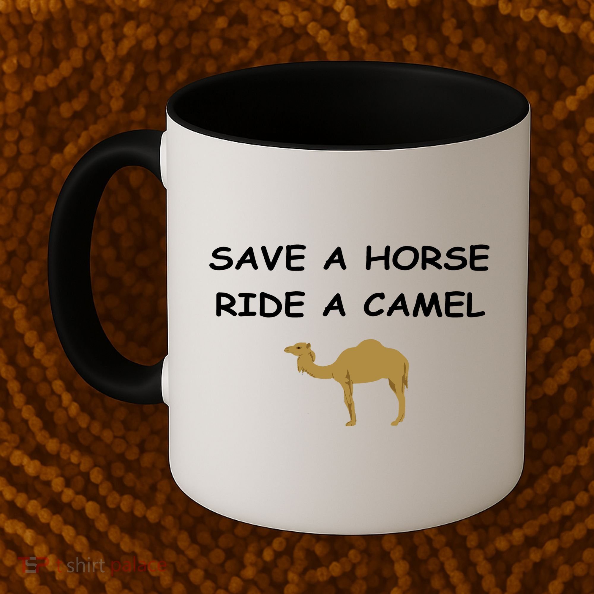 Save A Horse Ride A Camel Funny Coffee Mug