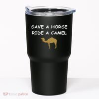Save A Horse Ride A Camel Funny Tumbler thumb 0