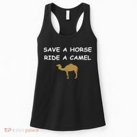 Save A Horse Ride A Camel Funny Women's Tank Top thumb 0
