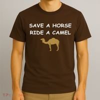 Save A Horse Ride A Camel Funny T-Shirt thumb 3