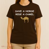 Save A Horse Ride A Camel Funny T-Shirt thumb 4