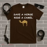 Save A Horse Ride A Camel Funny T-Shirt thumb 5