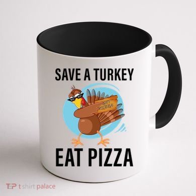 Save A Turkey Eat A Pizza Coffee Mug back