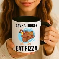 Save A Turkey Eat A Pizza Coffee Mug thumb 3