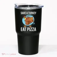 Save A Turkey Eat A Pizza Tumbler thumb 0