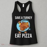 Save A Turkey Eat A Pizza Women's Tank Top thumb 3