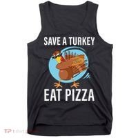 Save A Turkey Eat A Pizza Tank Top thumb 0