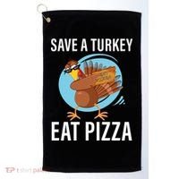 Save A Turkey Eat A Pizza Golf Towel thumb 0