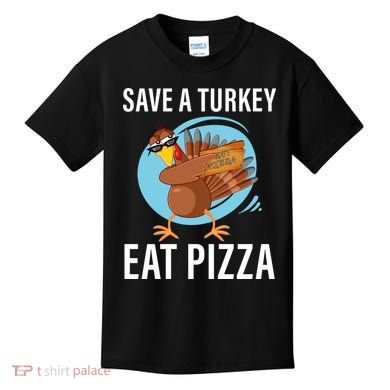 Save A Turkey Eat A Pizza Kids T-Shirt