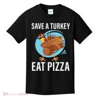 Save A Turkey Eat A Pizza Kids T-Shirt thumb 0