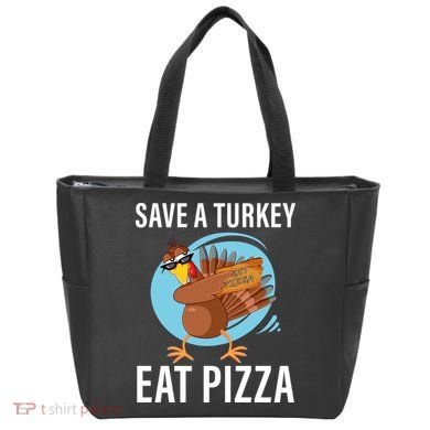 Save A Turkey Eat A Pizza Tote Bag