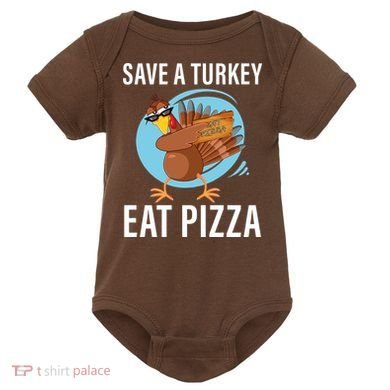 Save A Turkey Eat A Pizza Baby Bodysuit