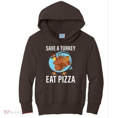 Save A Turkey Eat A Pizza Kids Hoodie