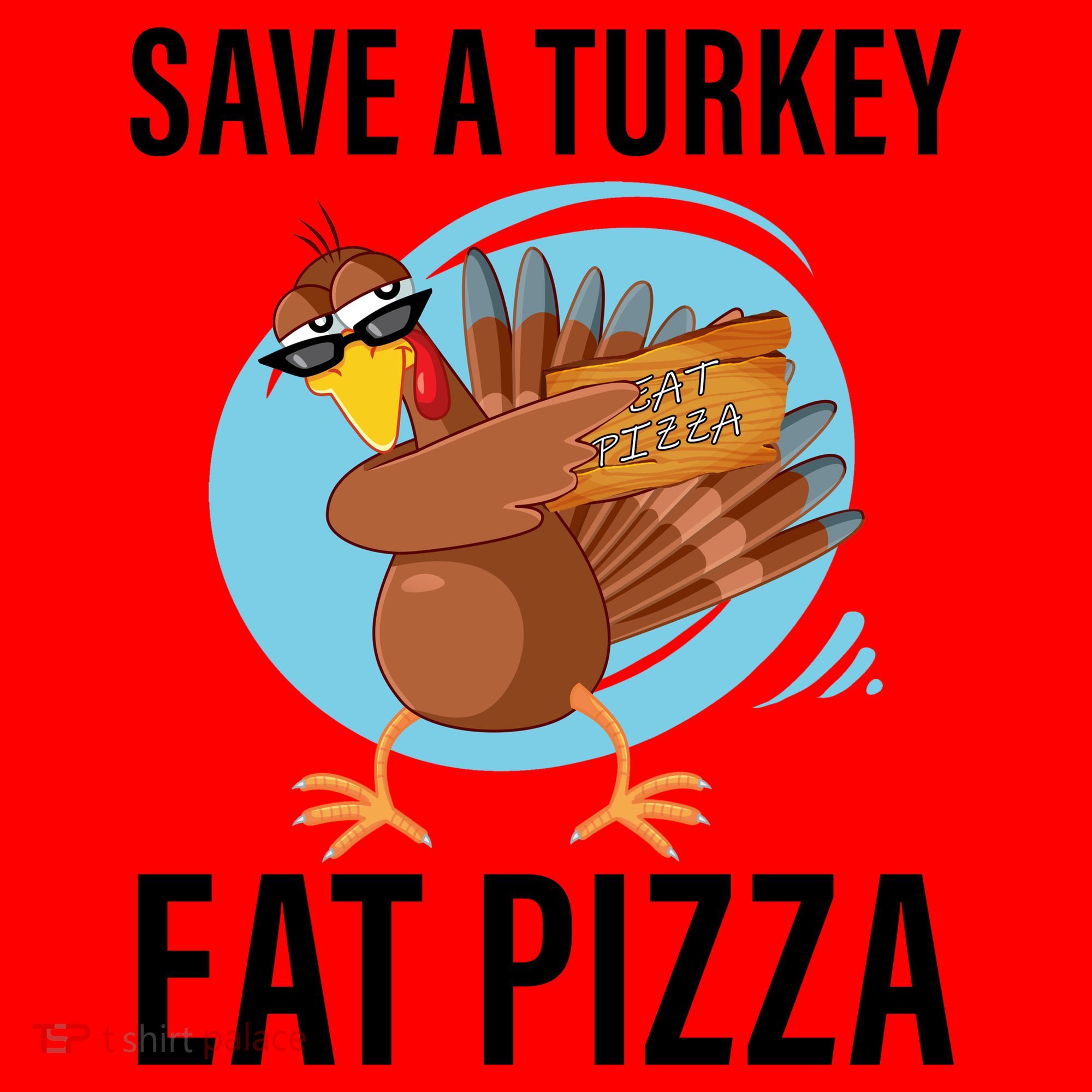 Save A Turkey Eat A Pizza Santa Hat