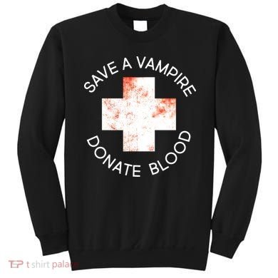 Save A Vampire Donate Blood Sweatshirt